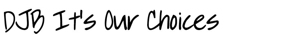 DJB It's Our Choices font